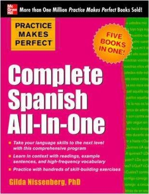 Practice Makes Perfect: Complete Spanish All-in-One