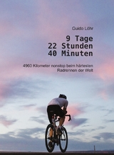 9 Tage 22 Stunden 40 Minuten - Guido Löhr