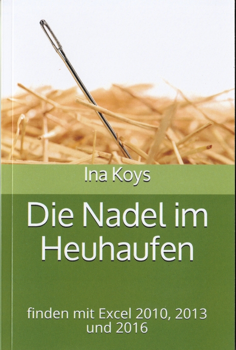 Die Nadel im Heuhaufen - Ina Koys