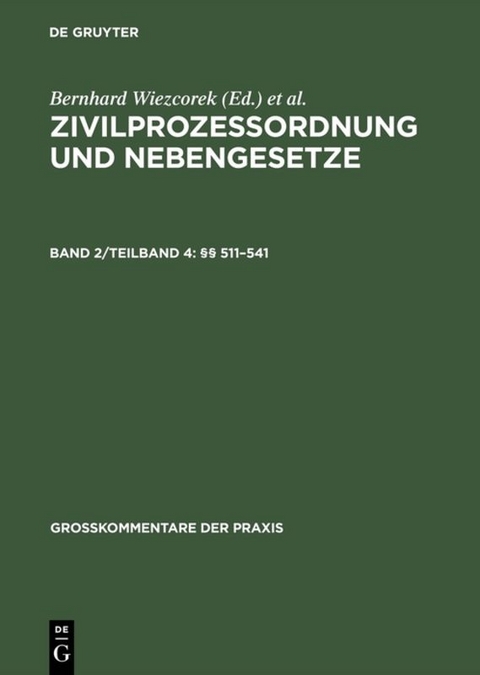 Zivilprozessordnung und Nebengesetze / &sect;&sect; 511&ndash;541 - 