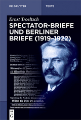 Spectator-Briefe und Berliner Briefe (1919&ndash;1922) - 
