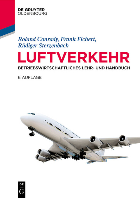 Luftverkehr - Roland Conrady, Frank Fichert, R&uuml;diger Sterzenbach