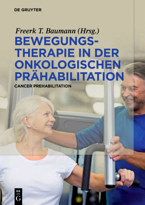 Bewegungstherapie in der onkologischen Pr&auml;habilitation - 