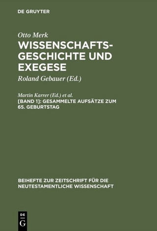 Otto Merk: Wissenschaftsgeschichte und Exegese / Gesammelte Aufsätze zum 65. Geburtstag