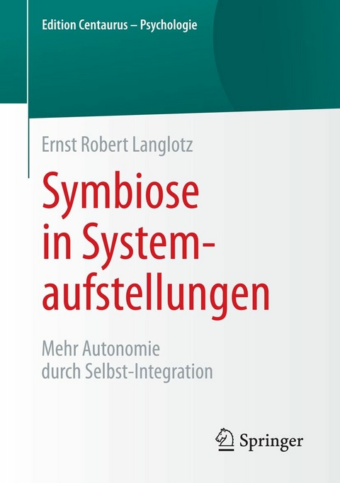 Symbiose in Systemaufstellungen - Ernst Robert Langlotz&ensp;&ensp;