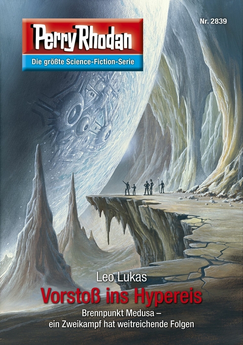 Perry Rhodan 2839: Vorsto&szlig; ins Hypereis - Leo Lukas