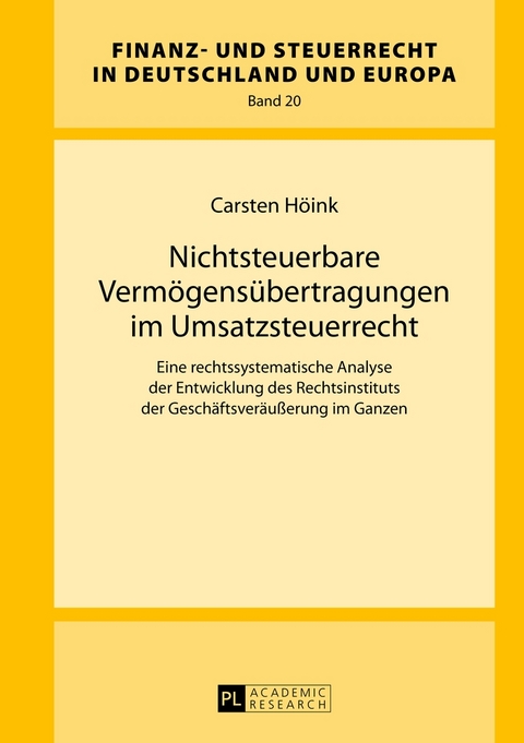 Nichtsteuerbare Verm&ouml;gens&uuml;bertragungen im Umsatzsteuerrecht - Carsten H&ouml;ink
