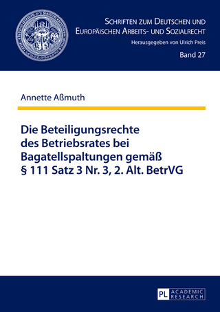 Die Beteiligungsrechte des Betriebsrates bei Bagatellspaltungen gemaeß § 111 Satz 3 Nr. 3, 2. Alt. BetrVG