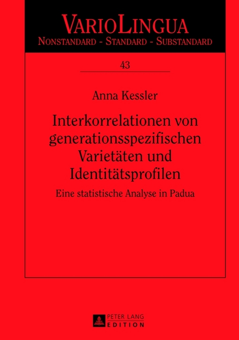 Interkorrelationen von generationsspezifischen Variet&auml;ten und Identit&auml;tsprofilen - Anna Kessler