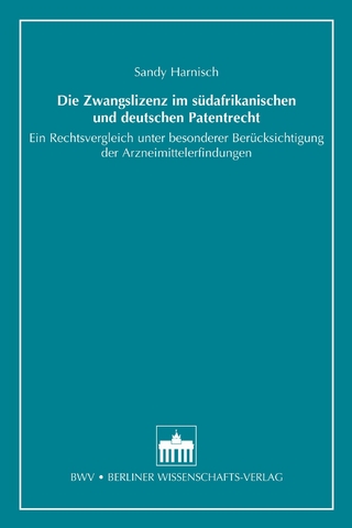 Die Zwangslizenz im südafrikanischen und deutschen Patentrecht