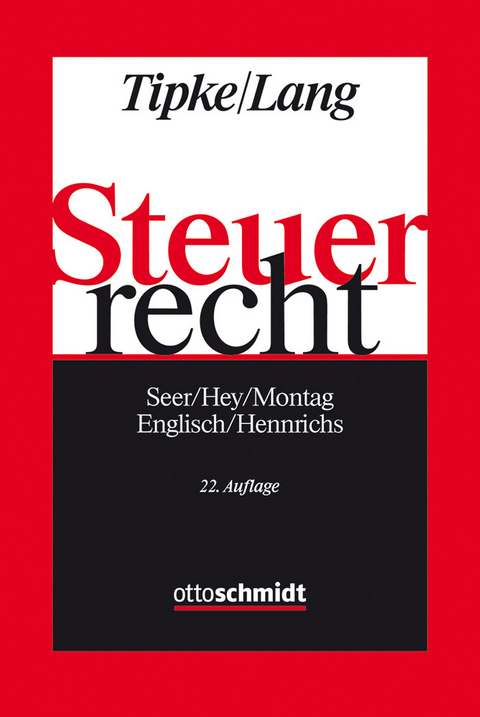 Steuerrecht -  Joachim Englisch,  Roman Seer,  Joachim Hennrichs,  Johanna Hey,  Heinrich Montag