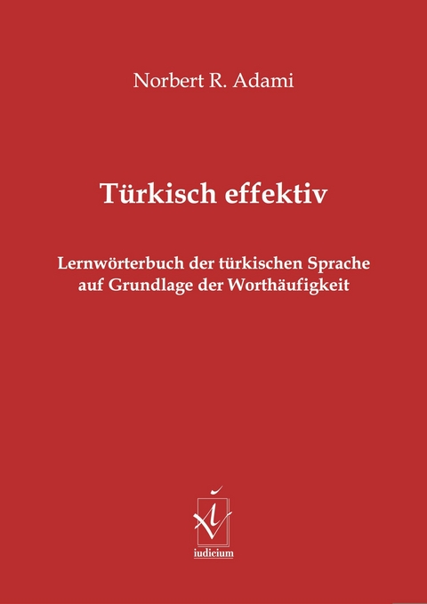 T&uuml;rkisch effektiv - Norbert R. Adami