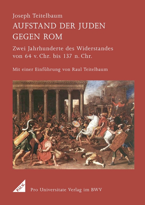 Aufstand der Juden gegen Rom - Raul Teitelbaum