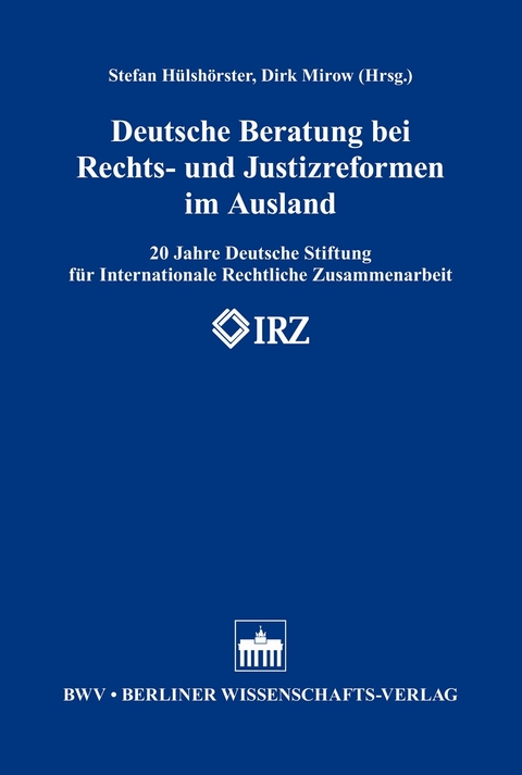 Deutsche Beratung bei Rechts- und Justizreformen im Ausland - 