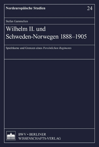 Wilhelm II. und Schweden-Norwegen 1888-1905