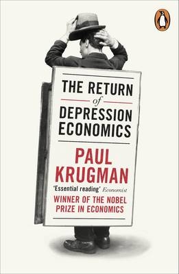Return of Depression Economics -  Paul Krugman