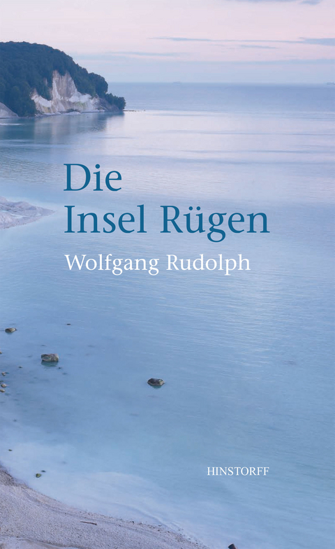 Die Insel R&uuml;gen - Wolfgang Rudolph