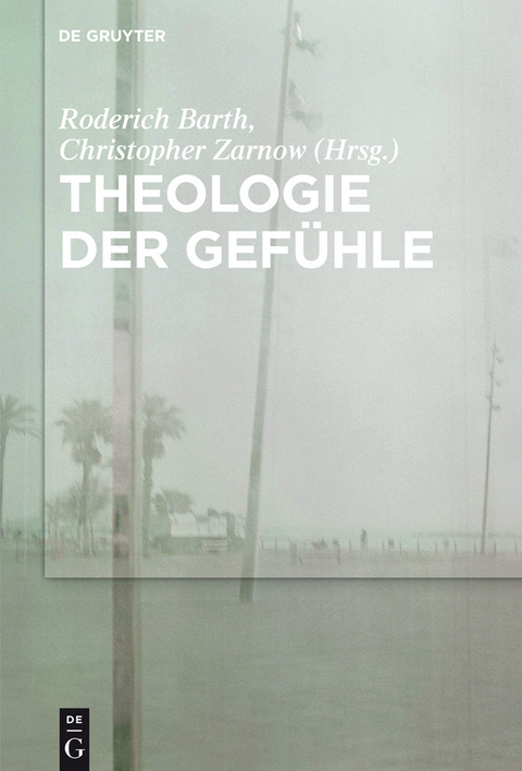 Theologie der Gef&uuml;hle - 