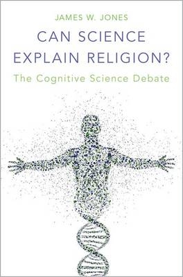 Can Science Explain Religion? -  James W. Jones