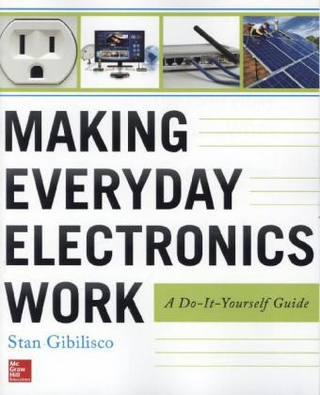 Making Everyday Electronics Work: A Do-It-Yourself Guide