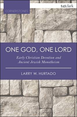 One God, One Lord - UK) Hurtado Larry W. (University of Edinburgh