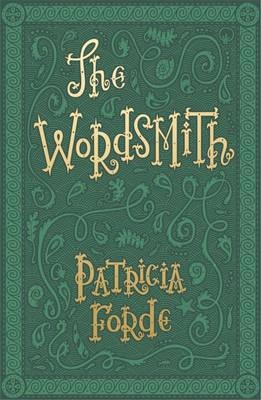The Wordsmith -  Patricia Forde