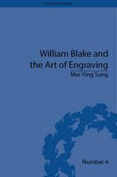 William Blake and the Art of Engraving