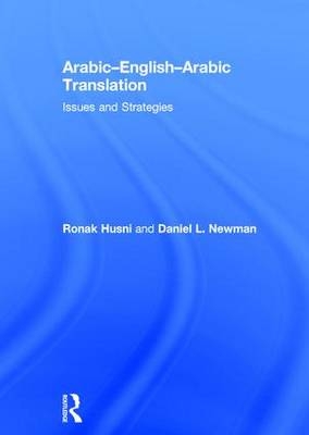 Arabic-English-Arabic Translation -  Ronak Husni,  Daniel L. Newman