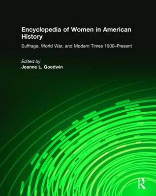 Encyclopedia of Women in American History -  Joyce Appleby,  Eileen Chang,  Joanne Goodwin