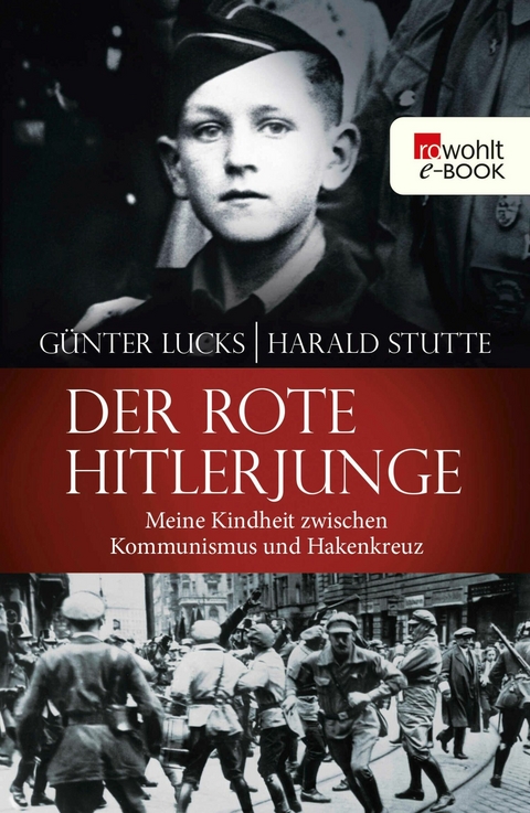 Der rote Hitlerjunge - G&uuml;nter Lucks, Harald Stutte
