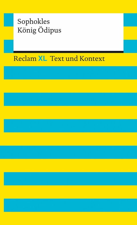 König Ödipus. Textausgabe mit Kommentar und Materialien -  Sophokles