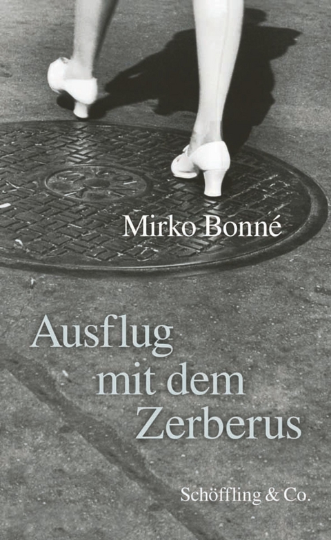 Ausflug mit dem Zerberus - Mirko Bonn&eacute;