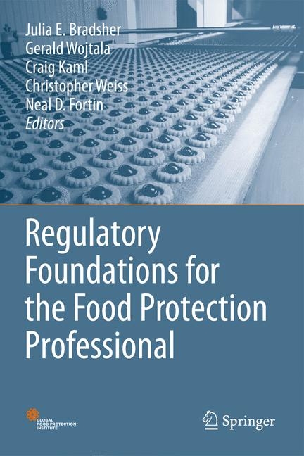 Regulatory Foundations for the Food Protection Professional - 