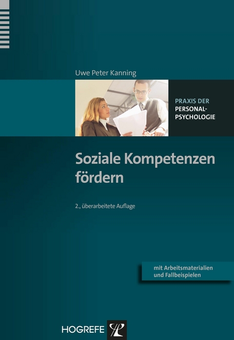 Soziale Kompetenzen f&ouml;rdern - Uwe P. Kanning