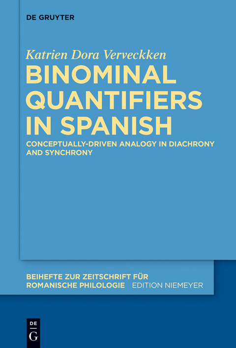 Binominal Quantifiers in Spanish -  Katrien Dora Verveckken