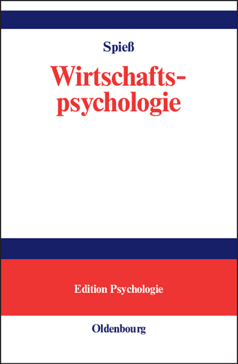 Wirtschaftspsychologie - Erika Spie&szlig;