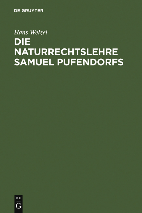 Die Naturrechtslehre Samuel Pufendorfs - Hans Welzel