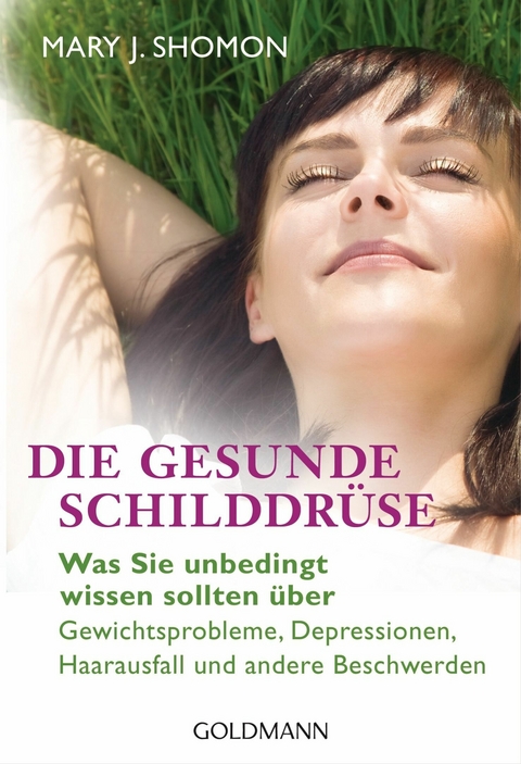 Die gesunde Schilddr&uuml;se - Mary J. Shomon