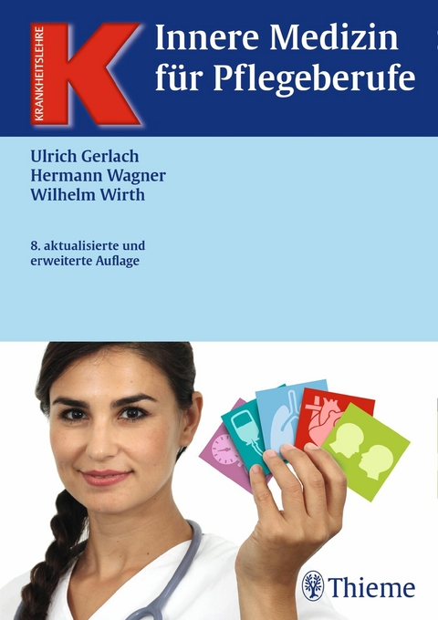 Innere Medizin für Pflegeberufe - Ulrich Gerlach, Hermann Wagner, Wilhelm Wirth