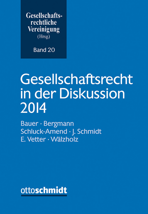 Gesellschaftsrecht in der Diskussion 2014 - 