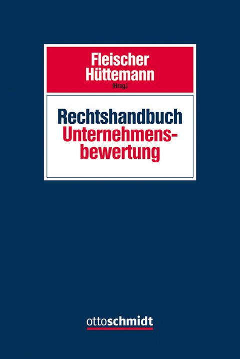 Rechtshandbuch Unternehmensbewertung - 