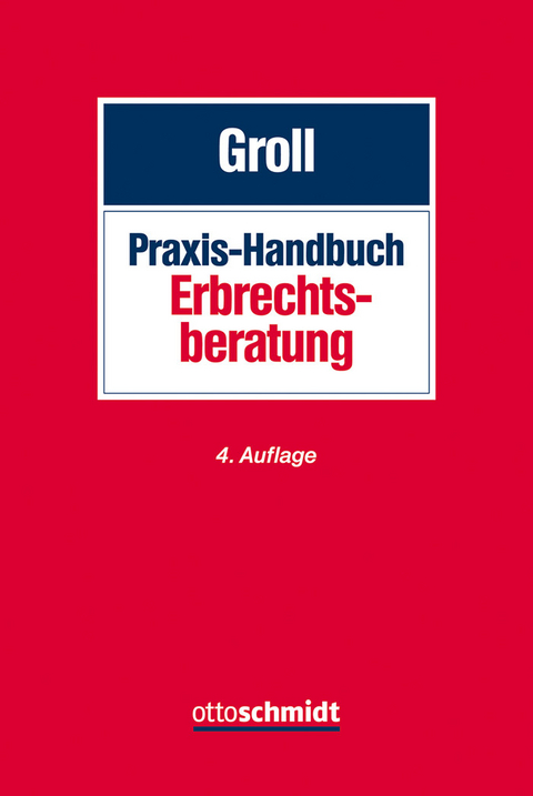 Praxis-Handbuch Erbrechtsberatung - 