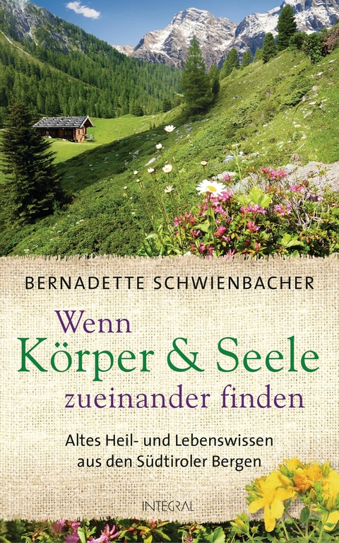 Wenn K&ouml;rper und Seele zueinander finden - Bernadette Schwienbacher