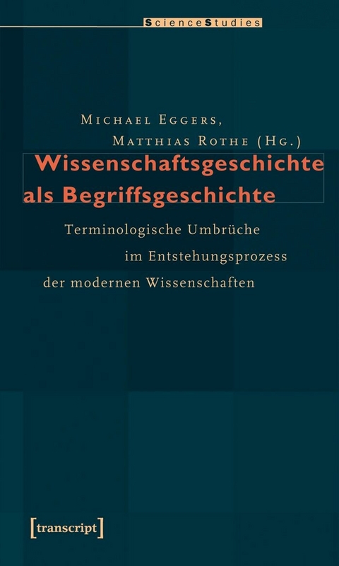 Wissenschaftsgeschichte als Begriffsgeschichte - 