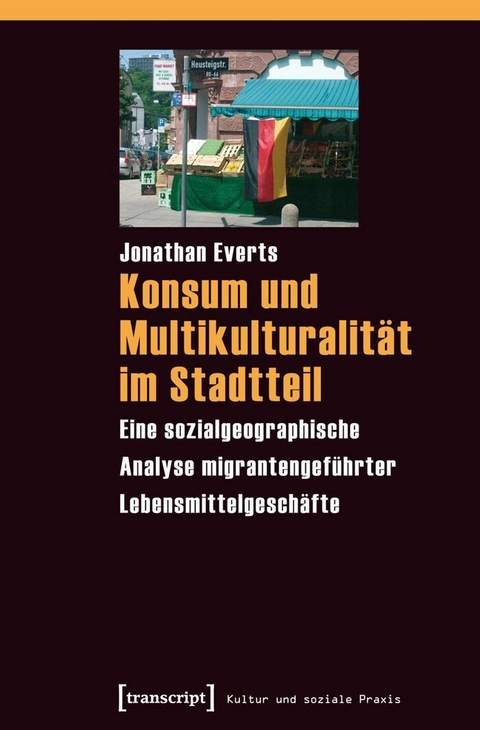 Konsum und Multikulturalit&auml;t im Stadtteil -  Jonathan Everts