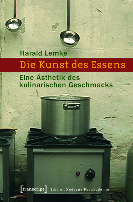 Die Kunst des Essens -  Harald Lemke