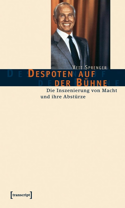 Despoten auf der B&uuml;hne -  Veit Sprenger