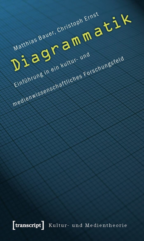 Diagrammatik - Matthias Bauer, Christoph Ernst