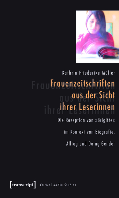 Frauenzeitschriften aus der Sicht ihrer Leserinnen - Kathrin Friederike M&uuml;ller