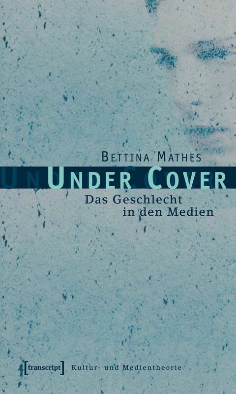 Under Cover -  Bettina Mathes